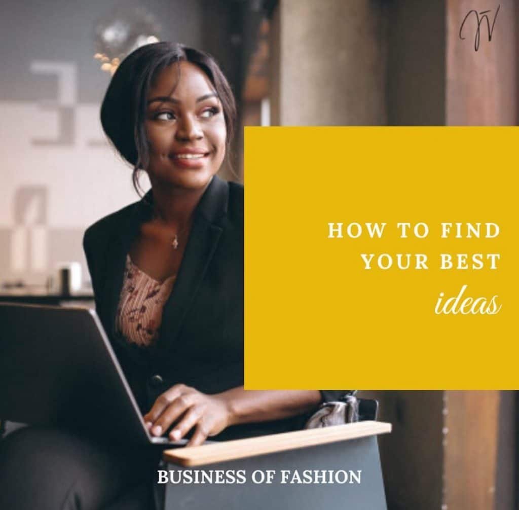 how to find your best ideas