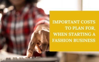 Starting a fashion business? Here’s what to plan for
