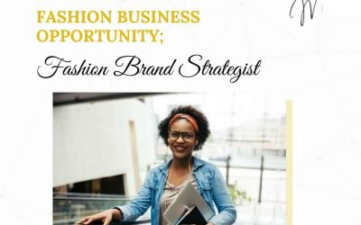 FASHION BUSINESS OPPPORTUNITY: Fashion Brand Strategist