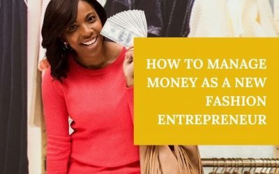 HOW TO MANAGE CASH FLOW IN YOUR NEW FASHION BUSINESS